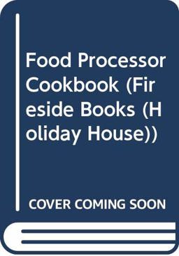 Food Processor Cookbook