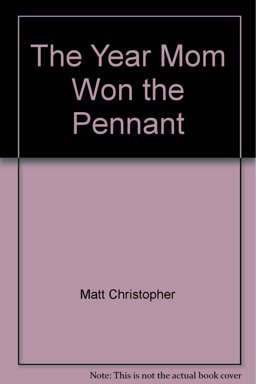 The Year Mom Won the Pennant