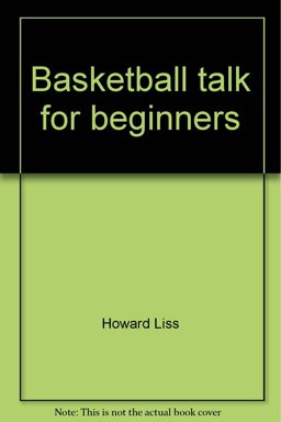 Basketball Talk for Beginners
