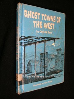 Ghost Towns of the West
