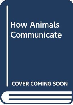 How Animals Communicate
