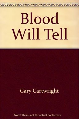 Blood Will Tell