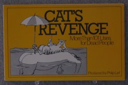 Cat's Revenge : More Than 101 Uses for Dead People  9780671443542 Front Cover