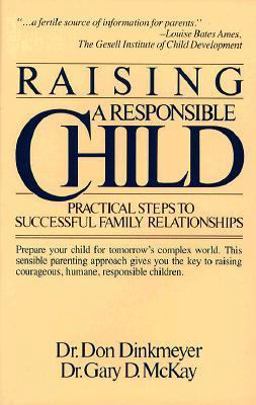 Raising a Responsible Child Raising a Responsible Child