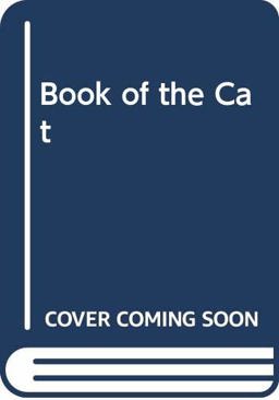 The Book of the Cat The Book of the Cat