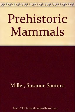 Prehistoric Mammals