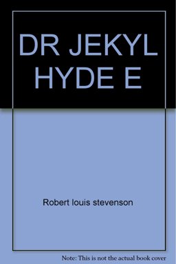The Strange Case of Dr. Jekyll and Mr. Hyde