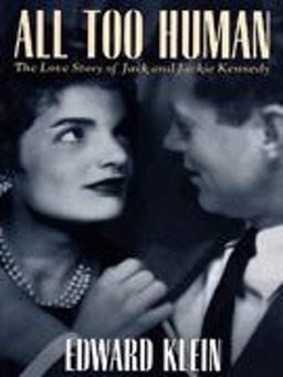 All Too Human The Love Story of Jack and Jackie Kennedy  9780671501877 Front Cover
