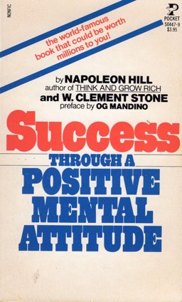 Success Through a Positive Mental Attitude