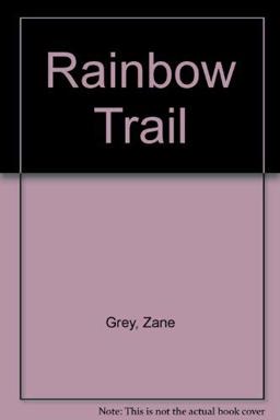 The Rainbow Trail