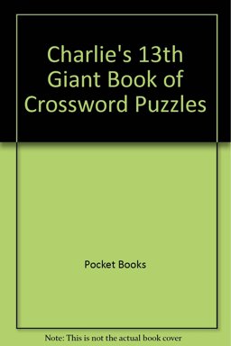 Charlie's Thirteenth Giant Book of Crossword Puzzles