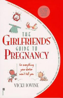 Girlfriends' Guide to Pregnancy  9780671524319 Front Cover