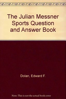 The Julian Messner Sports Question and Answer Book