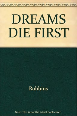 Dreams Die First