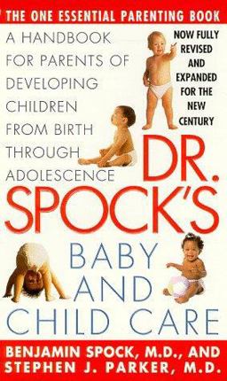 Dr. Spock's Baby and Child Care 7th 9780671537623 Front Cover