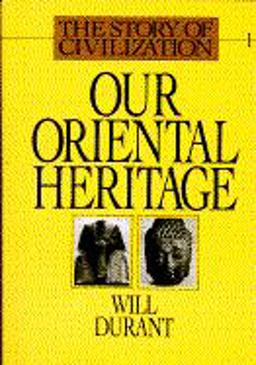 Story of Civilization Our Oriental Heritage  9780671548001 Front Cover