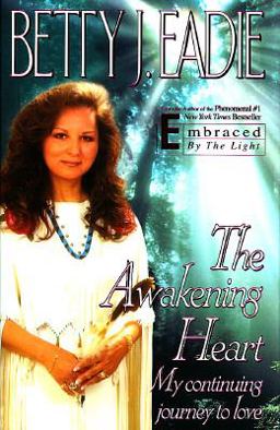 Awakening Heart My Continuing Journey to Love  9780671558680 Front Cover