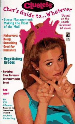 Cher's Guide to... Whatever