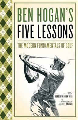 Ben Hogan's Five Lessons The Modern Fundamentals of Golf  9780671612979 Front Cover