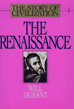 Story of Civilization The Renaissance  9780671616007 Front Cover