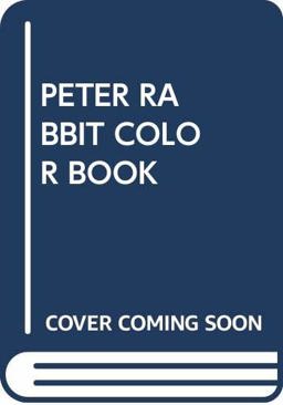 Peter Rabbit with Many Other Beloved Beatrix Potter Characters Coloring Book