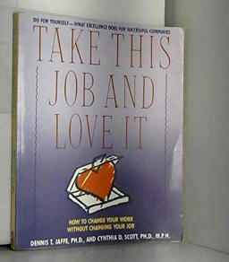 Take This Job and Love It