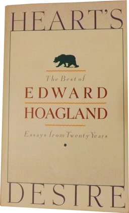 Heart's Desire The Best of Edward Hoagland  9780671669539 Front Cover