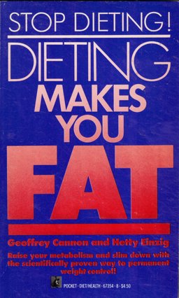Dieting makes you Fat