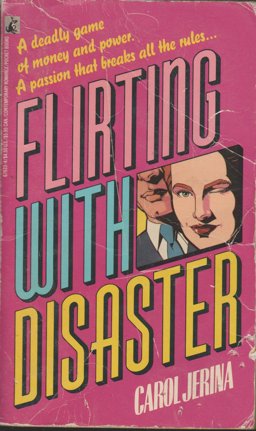 Flirting with Disaster
