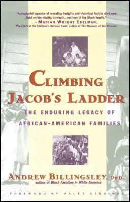 Climbing Jacob's Ladder The Enduring Legacies of African-American Families  9780671677091 Front Cover
