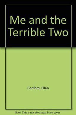 Me and the Terrible Two