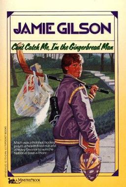 Can't Catch Me, I'm the Gingerbread Man Can't Catch Me, I'm the Gingerbread Man