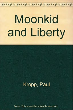 Moonkid and Liberty