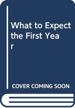 What to Expect the First Year