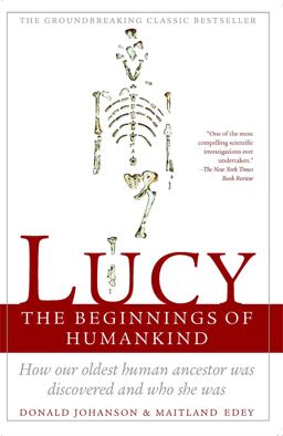 Lucy The Beginnings of Humankind  9780671724993 Front Cover