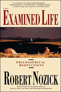 Examined Life Philosophical Meditations  9780671725013 Front Cover