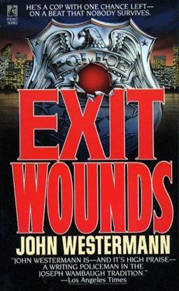 Exit Wounds