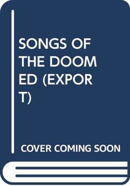 Songs of the Doomed Export