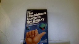 The Hitch Hiker's Guide to the Galaxy -- A Trilogy in Five Parts