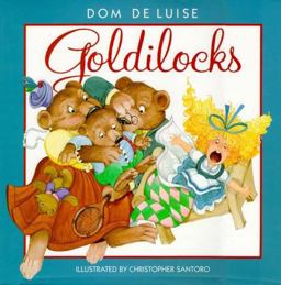 Goldilocks Goldilocks