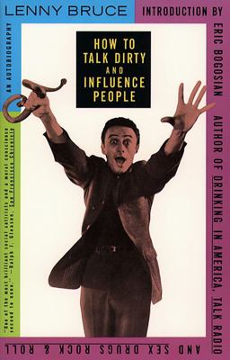 How to Talk Dirty and Influence People An Autobiography  9780671751081 Front Cover