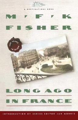 Long Ago in France The Years in Dijon  9780671755140 Front Cover
