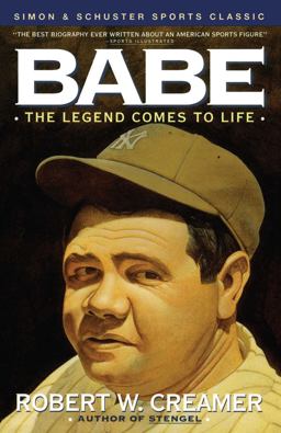 Babe The Legend Comes to Life  9780671760700 Front Cover