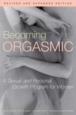 Becoming Orgasmic A Sexual and Personal Growth Program for Women  9780671761776 Front Cover