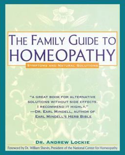 Family Guide to Homeopathy Symptoms and Natural Solutions  9780671767716 Front Cover
