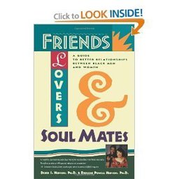 Friends Lovers Soul Mates Loving Ourselves and Each Other  9780671768379 Front Cover