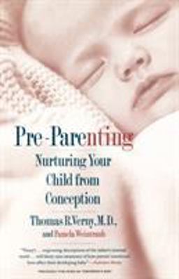 Pre-Parenting Nurturing Your Child from Conception  9780671775247 Front Cover