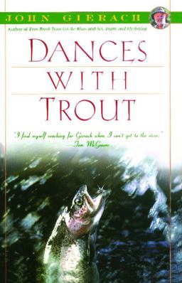 Dances with Trout