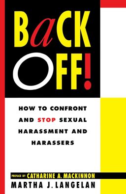 Back Off! How to Confront and Stop Sexual Harassment and Harassers  9780671788568 Front Cover