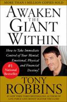Awaken the Giant Within How to Take Immediate Control of Your Mental, Emotional, Physical and Financial  9780671791544 Front Cover